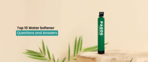 Top 10 Water Softener Q&A