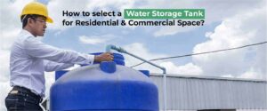 How to Select Water Storage Tank