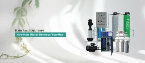 Image showcasing a water filtration system with various filters and components. In the foreground, the text 'Hair Fall Solutions' is displayed, followed by 'How Hard Water Destroys Your Hair,' in a professional, clean font. The background features a soft, blurred design with some greenery, highlighting the focus on water filtration for hair care.