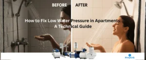 How to Fix Low Water Pressure in Apartments with practical troubleshooting steps and effective pressure booster solutions