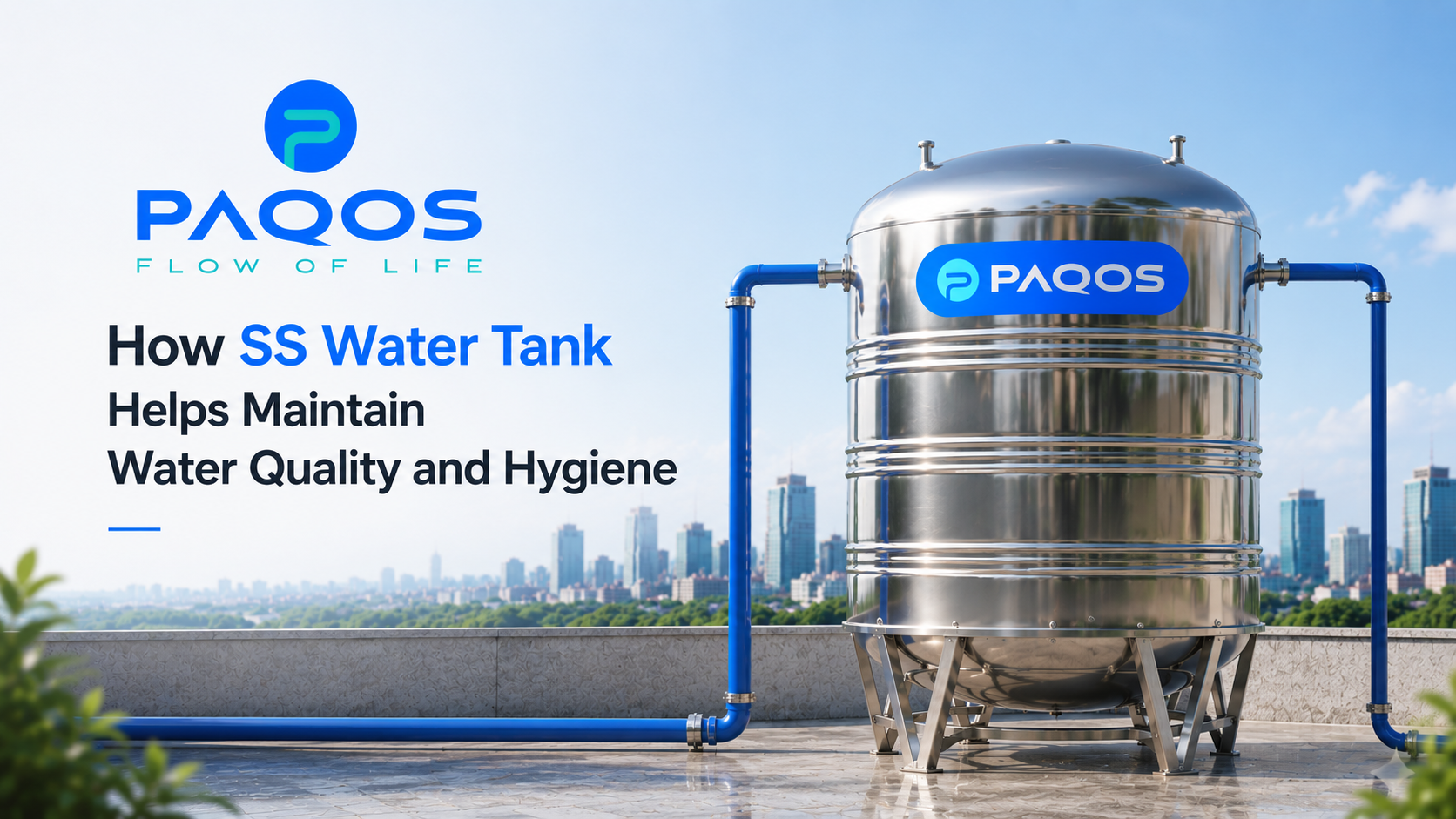 PAQOS SS Water Tank with dual outlet pipes installed on a rooftop, showcasing hygienic stainless steel water storage for maintaining water quality and hygiene.