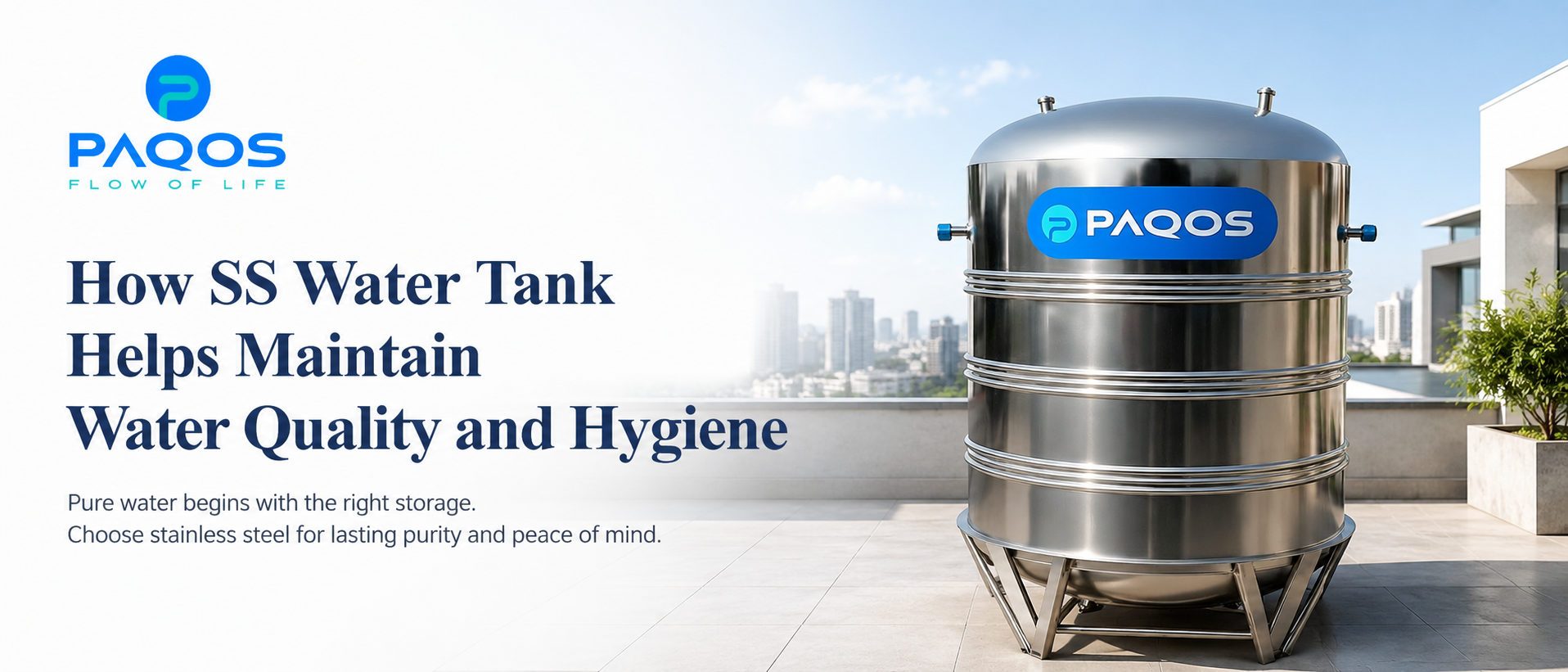Stainless steel SS water tank by Paqos on a rooftop, designed for clean, safe, and hygienic water storage for home use.