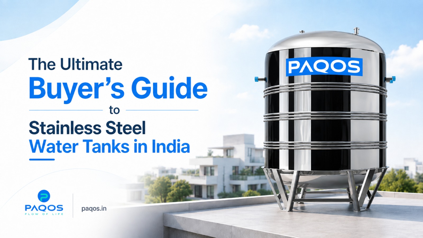 PAQOS stainless steel water tank installed on a modern rooftop with the text “The Ultimate Buyer’s Guide to Stainless Steel Water Tanks in India.